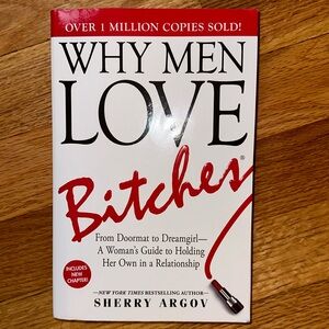 Why Men Love Bitches
